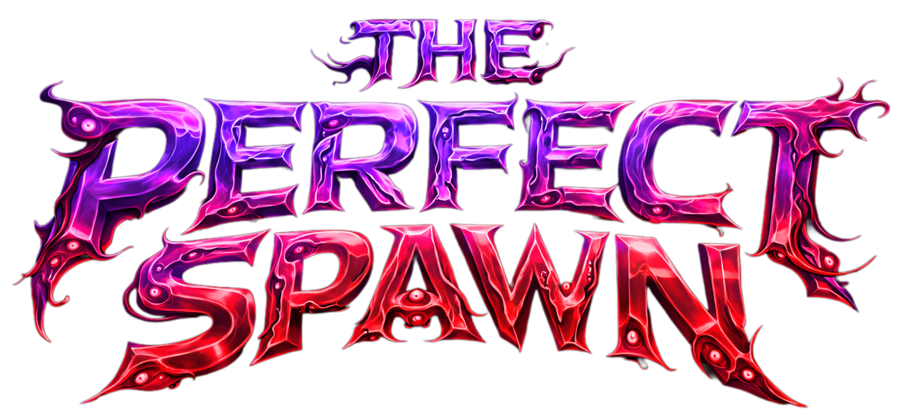 The Perfect Spawn